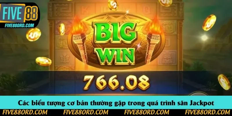 Các biểu tượng cơ bản thường gặp trong quá trình săn Jackpot