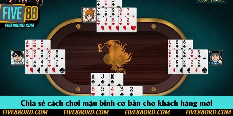 Chia sẻ cách chơi mậu binh cơ bản cho khách hàng mới