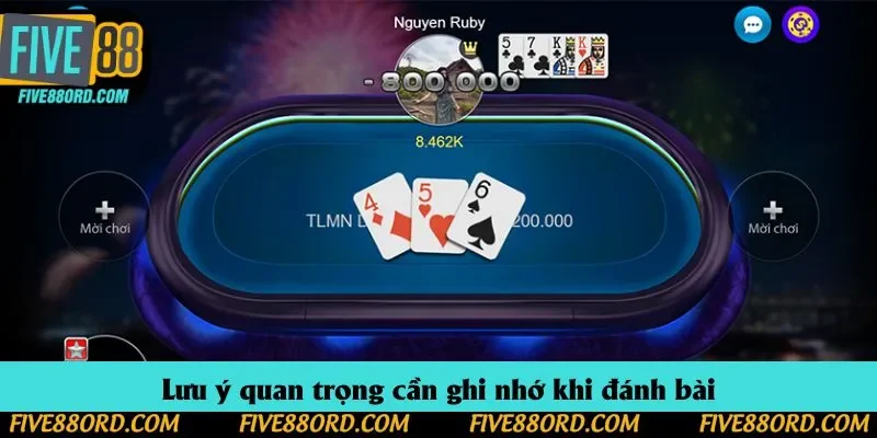 Lưu ý quan trọng cần ghi nhớ khi đánh bài